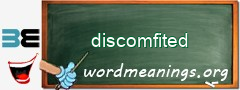 WordMeaning blackboard for discomfited